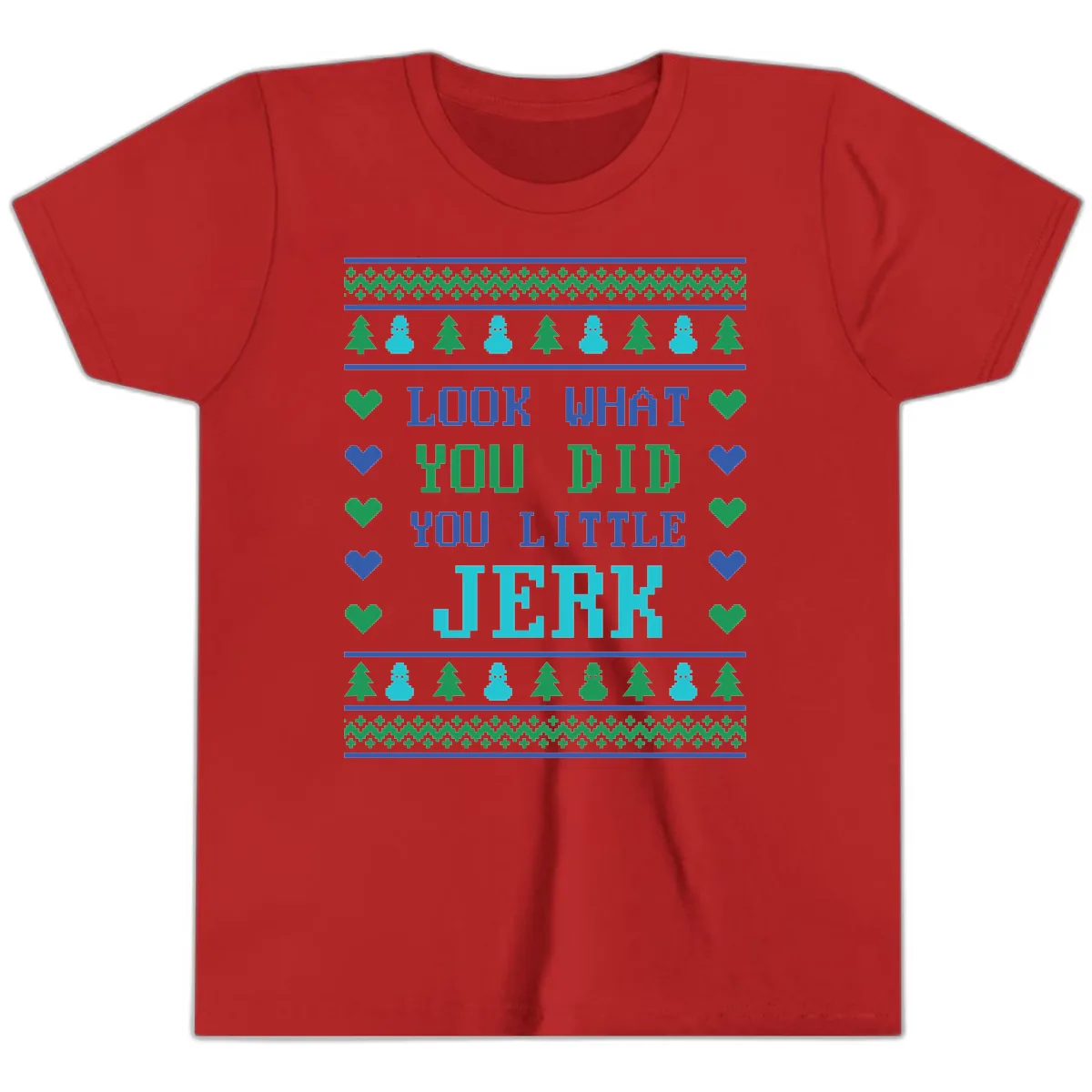 Look What You Did You Little Jerk Youth T-Shirt in Red